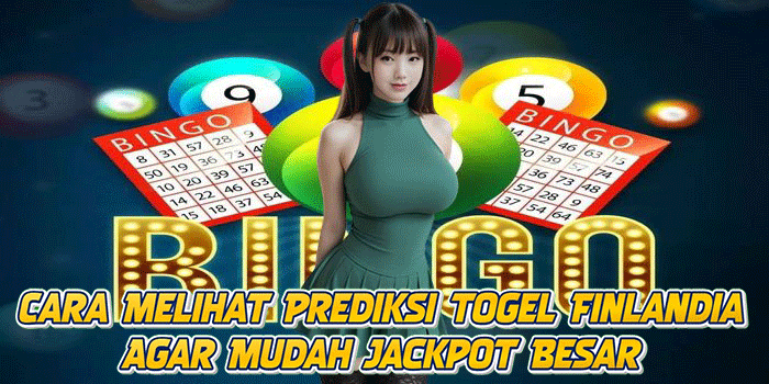 Cara Melihat Prediksi Togel Finlandia Agar Mudah Jackpot Besar